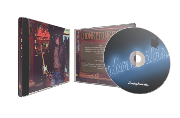 Autographed "Honkytonkitis" CD by Big City Brian Wright