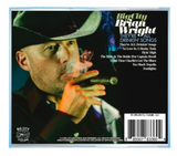 Autographed Copy "They're ALL Drinkin' Songs" CD by Big City Brian Wright